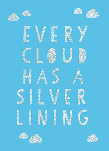 Summersdale Publishe - Every Cloud Has a Silver Lining : Encouraging Q image 1