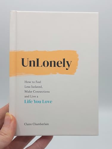 Claire Chamberlain - UnLonely : How to Feel Less Isolated, Make Connec image 2