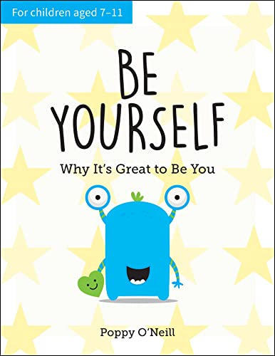 Poppy O'Neill - Be Yourself : Why It's Great to Be You: A Chil image 1