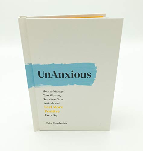 Claire Chamberlain - UnAnxious : How to Manage Your Worries, Transform image 2