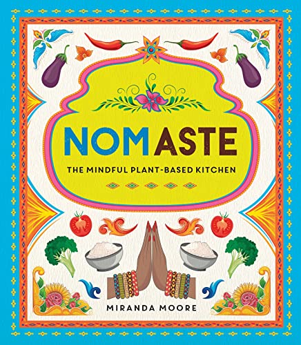 Miranda Moore - Nomaste : The Mindful Plant-Based Kitchen - Hardback image 1