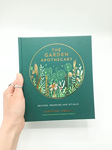 Christine Iverson - Garden Apothecary : Recipes, Remedies and Rituals image 2