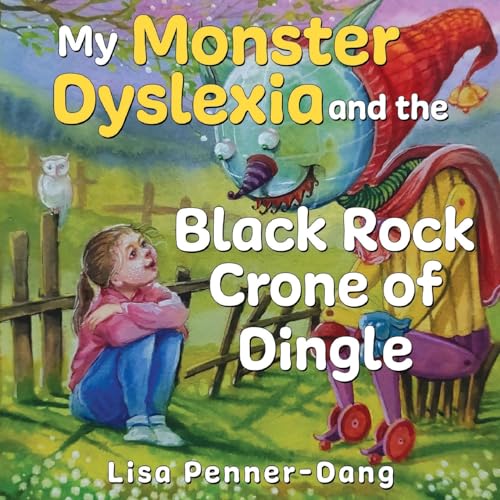 Lisa Penner-Dang - My Monster dyslexia and the Black Rock Crone of Din image 1