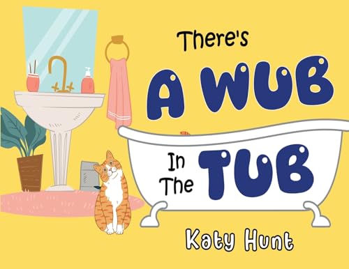 Katy Hunt - re's A Wub In The Tub - Paperback image 1
