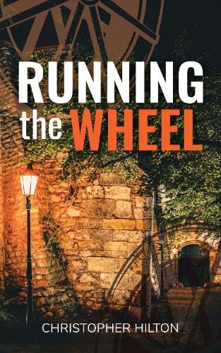 Christopher Hilton - Running the Wheel : 1 - Paperback image 1