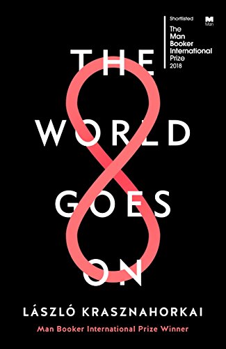 Laszlo Krasznahorkai - World Goes On - Paperback image 1