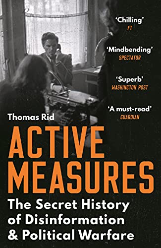 Thomas Rid - Active Measures : The Secret History of Disinformation an image 1