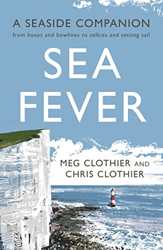 Chris Clothier - Sea Fever : A Seaside Companion: from buoys and bowli image 1
