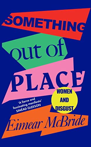 Eimear McBride - Something Out of Place : Women & Disgust - Paperback image 1