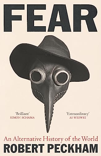Robert Peckham - Fear : An Alternative History of the World - Hardback image 1