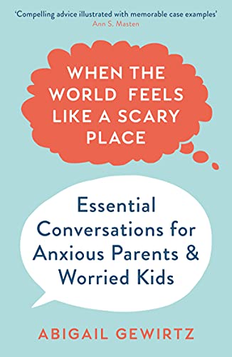 Dr Abigail Gewirtz - When the World Feels Like a Scary Place : Essenti image 1