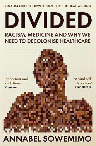 Dr Annabel Sowemimo - Divided : Racism, Medicine and Why We Need to De image 1