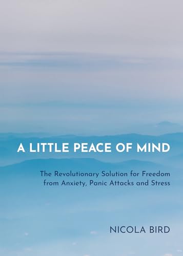 Nicola Bird - A Little Peace of Mind : The Revolutionary Solution for image 1
