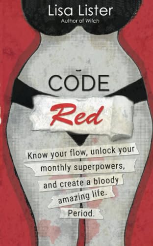 Lisa Lister - Code Red : Know Your Flow, Unlock Your Superpowers, and image 1