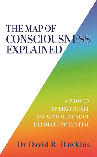 David R. Hawkins - Map of Consciousness Explained : A Proven Energy Sc image 1