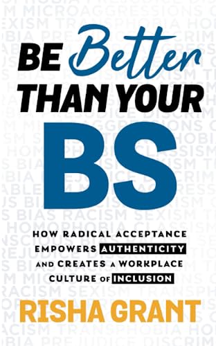 Risha Grant - Be Better Than Your BS : How Radical Acceptance Empowers image 1