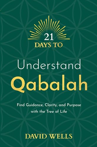 David Wells - 21 Days to Understand Qabalah : Find Guidance, Clarity, image 1