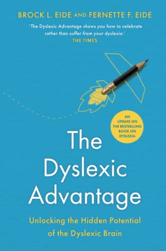 Fernette F. Eide - Dyslexic Advantage (New Edition) : Unlocking the Hi image 1