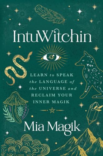 Mia Magik - IntuWitchin : Learn to Speak the Language of the Universe image 1