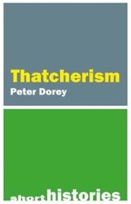 Professor Peter Dore - Thatcherism - Paperback image 1