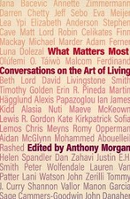 What Matters Most : Conversations on the Art of Living - Paperback image 1