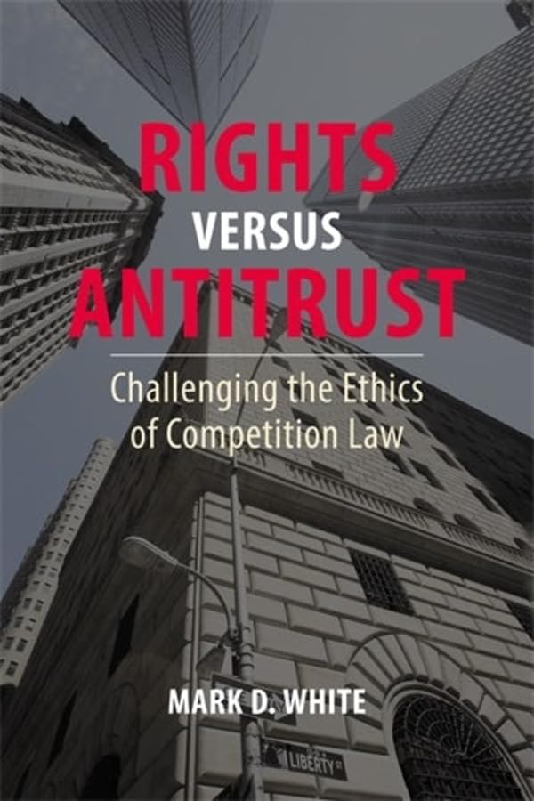 Professor Mark D. Wh - Rights versus Antitrust : Challenging the Ethic image 1