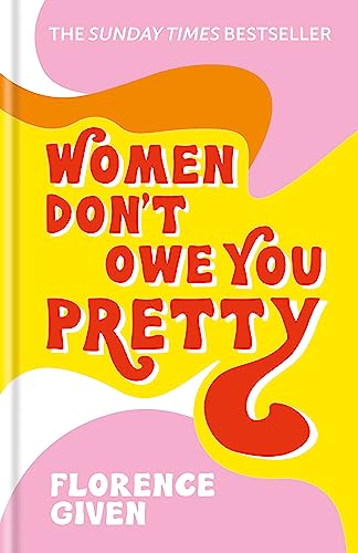 Florence Given - Women Don't Owe You Pretty : The debut book from image 1