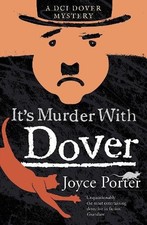Joyce Porter - It's Murder With Dover (A DCI Dover Mystery 7) - Pa image 1
