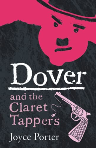 Joyce Porter - Dover and the Claret Tappers (A DCI Dover Mystery 8) - image 1