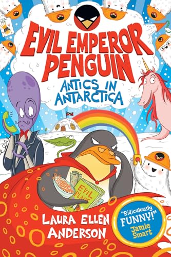 Laura Ellen Anderson - Evil Emperor Penguin: Antics in Antarctica - Pa image 1