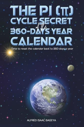 Alfred Isaac Bageya - PI (p) Cycle Secret of the 360-days year calenda image 1