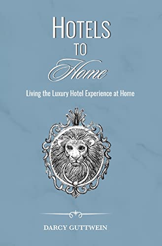 DARCY GUTTWEIN - HOTELS TO HOME - Hardback image 1