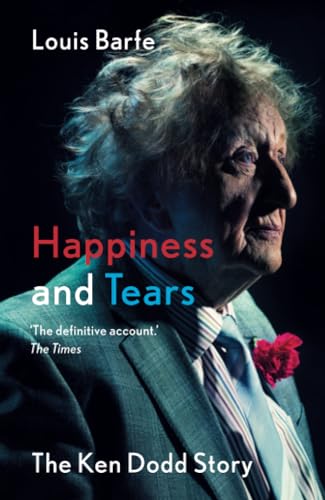 Louis Barfe - Happiness and Tears : The Ken Dodd Story - Paperback image 1