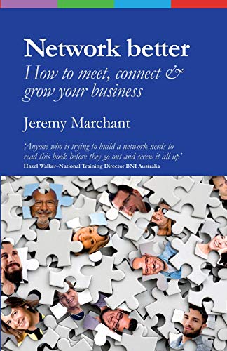 Jeremy Marchant - Network Better : How to meet, connect & grow your bu image 1