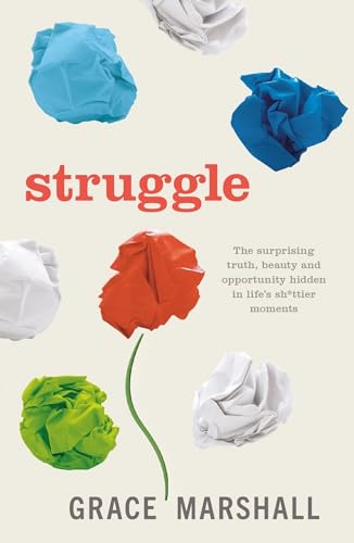 Grace Marshall - Struggle : The surprising truth, beauty and opportuni image 1
