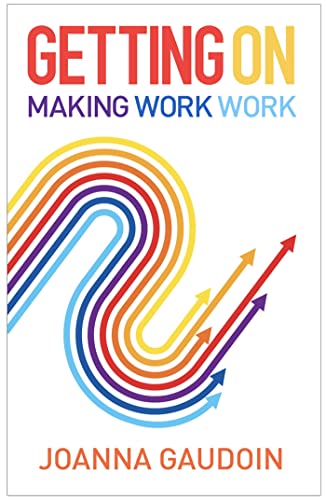 Joanna Gaudoin - Getting On : Making work work - Paperback image 1