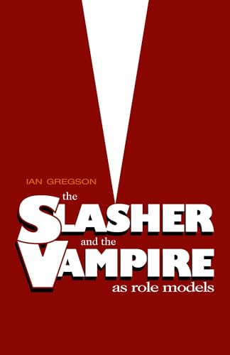 Ian Gregson - Slasher and the Vampire as Role Models, The - Paperback image 1