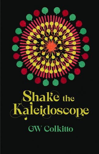 GW Colkitto - Shake the Kaleidoscope - Paperback image 1