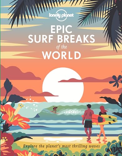 Lonely Planet - Epic Surf Breaks of the World - Hardback image 1