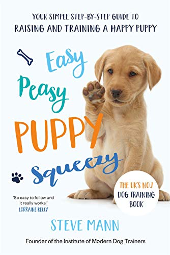 Steve Mann - Easy Peasy Puppy Squeezy : Your simple step-by-step guide image 1