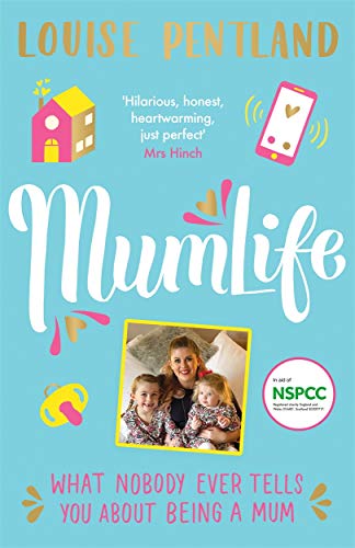 Louise Pentland - MumLife : What Nobody Ever Tells You About Being A M image 1