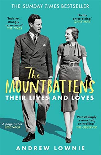 Andrew Lownie - Mountbattens : Their Lives & Loves: The Sunday Times B image 1