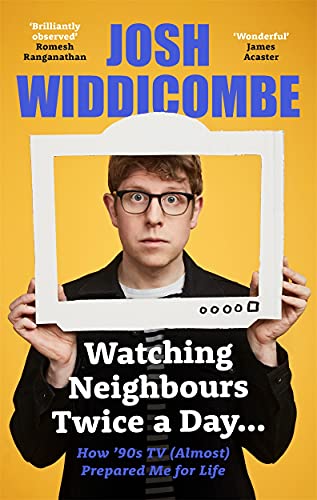 Josh Widdicombe - Watching Neighbours Twice a Day... : How '90s TV image 1