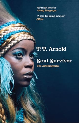 P.P. Arnold - Soul Survivor: The Autobiography : The extraordinary mem image 1
