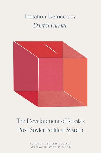 Tony Wood - Imitation Democracy : The Development of Russia's Post image 1