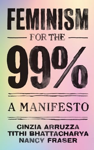 Cinzia Arruzza - Feminism for the 99% - Hardback image 1