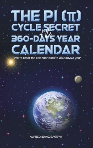 Alfred Isaac Bageya - PI (p) Cycle Secret of the 360-days year calenda image 1