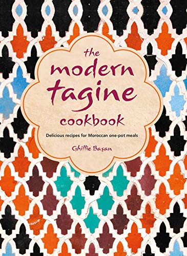 Ghillie Basan - Modern Tagine Cookbook : Delicious Recipes for Morocca image 1