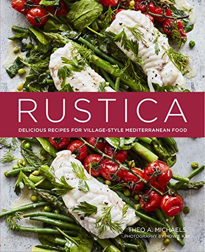 o A. Michaels - Rustica : Delicious Recipes for Village-Style Mediterr image 1