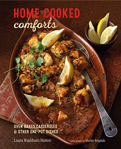 Laura Washburn Hutto - Home-cooked Comforts : Oven-Bakes, Casseroles a image 1